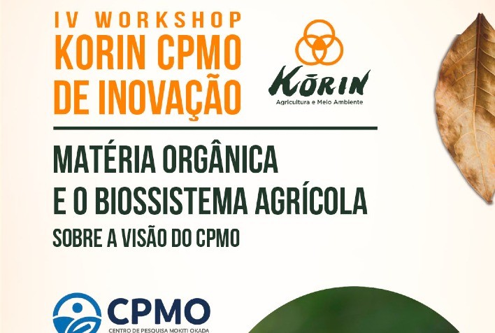 Matéria orgânica e biossistema agrícola são temas de workshop da Korin Agricultura e Meio Ambiente