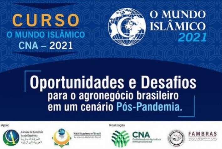 CNA e FAMBRAS iniciam curso sobre oportunidades e desafios para o agro brasileiro nos Países Islâmicos