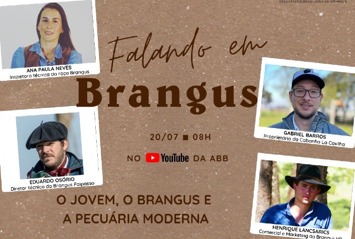BRANGUS EM PAUTA: Quinta edição do Falando em Brangus mostrará os jovens que fazem pecuária moderna com o Brangus