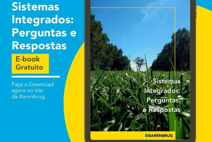 Barenbrug disponibiliza E-book gratuito com perguntas e respostas mais comuns sobre Sistemas Integrados e Integração Lavoura-Pecuária