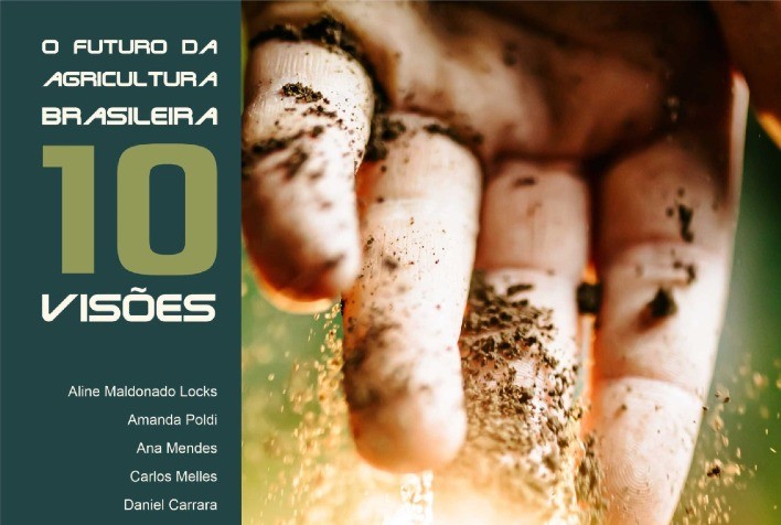Visões sobre o futuro da agricultura no Brasil