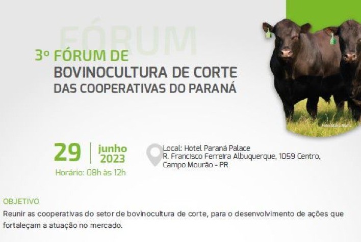 PECUÁRIA: 3º Fórum de Bovinocultura de Corte das Cooperativas do PR vai debater tendências e perspectivas do novo consumidor de carne