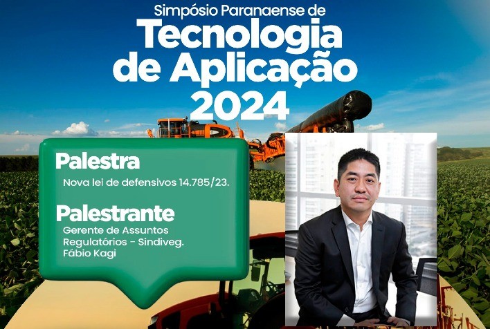 Sindiveg Participa do Simpósio Paranaense de Tecnologia de Aplicação para Discutir Nova Lei de Defensivos Agrícolas