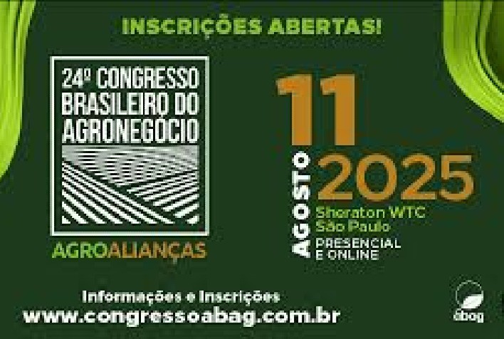 Inscrições com desconto para o 24º Congresso Brasileiro do Agronegócio vão até 11 de julho