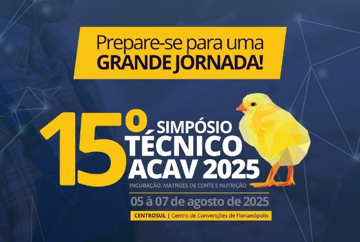 Avicultura em foco: Florianópolis recebe 15º Simpósio Técnico da ACAV com debates sobre inovação, gestão e saúde animal