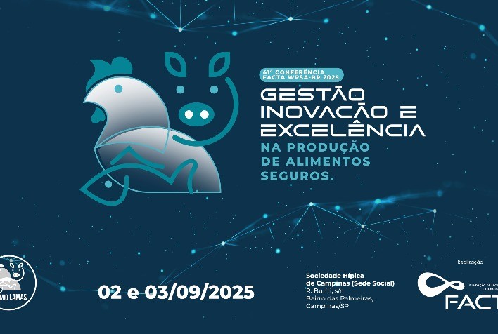 Conferência FACTA WPSA-Brasil chega à 41ª edição com programação ampliada e foco em inovação para produção animal