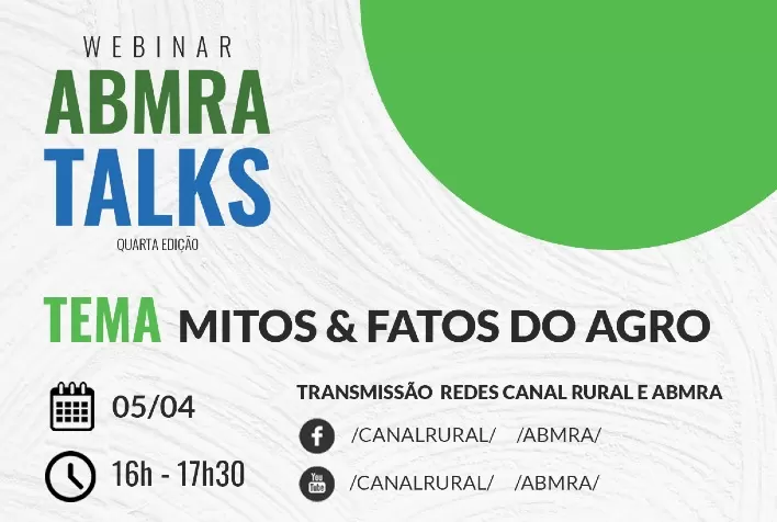 Mitos & Fatos do Agro é tema da série ABMRA Talks, no dia 05.04, às 16h