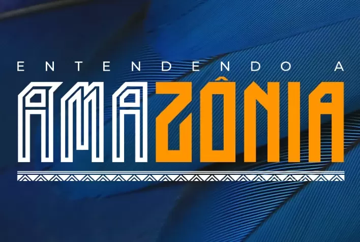 Entendendo a Amazônia: conferência gratuita terá 28 palestras sobre o bioma entre 19 e 22 de julho; confira a programação