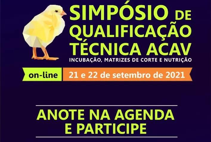 O DESAFIO DA NUTRIÇÃO ANIMAL: Alternativa de grãos é tema do Simpósio de Avicultura da ACAV
