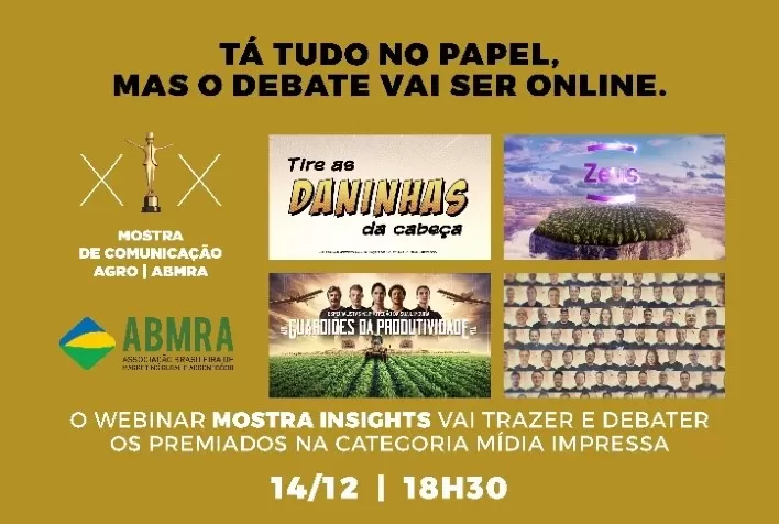 3° edição do Webinar Mostra Insights, da ABMRA, apresenta os melhores da XIX Mostra de Comunicação Agro, na categoria Mídia Impressa