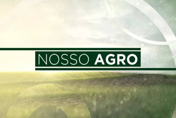 Nosso Agro inicia Nova Temporada