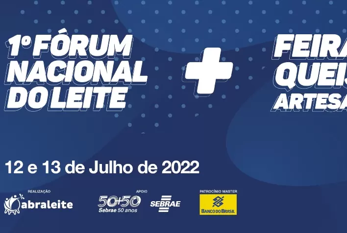 ABRALEITE promove o 1º Fórum Nacional do Leite em 12 e 13 de julho, no DF