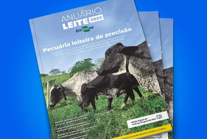 Pecuária leiteira de precisão é o tema principal do Anuário Leite 2022, da Embrapa Gado de Leite