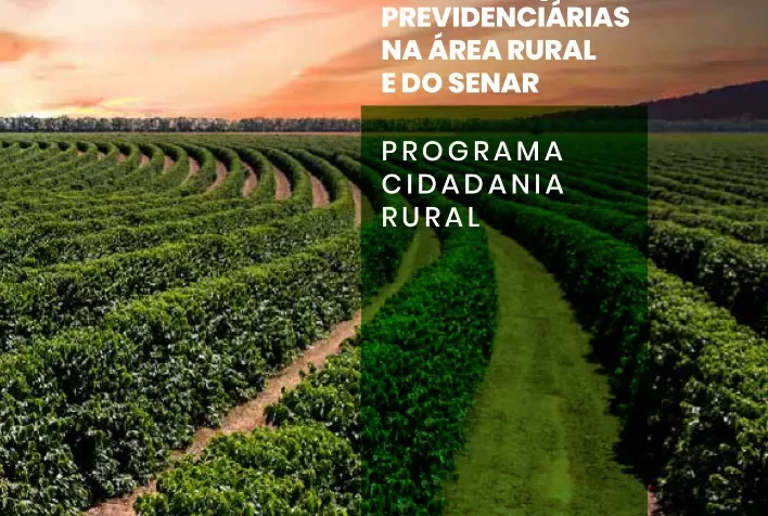 Senar divulga nova versão do Manual de Orientação das Contribuições Previdenciárias na Área Rural