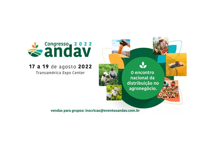 Congresso Andav 2022 apresentará os caminhos para o mercado da distribuição de insumos agropecuários em um ano desafiador