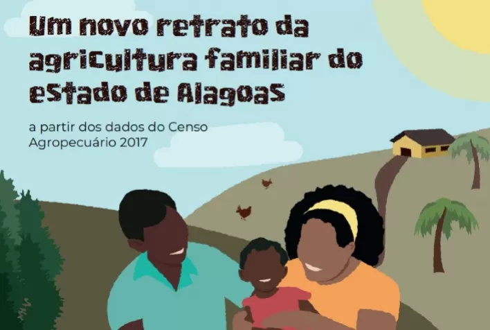 Cartilha sobre o retrato da agricultura familiar em Alagoas será lançada em Maceió