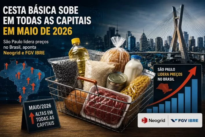 Cesta básica sobe em todas as capitais em maio de 2026 e São Paulo lidera preços no Brasil, aponta Neogrid e FGV IBRE