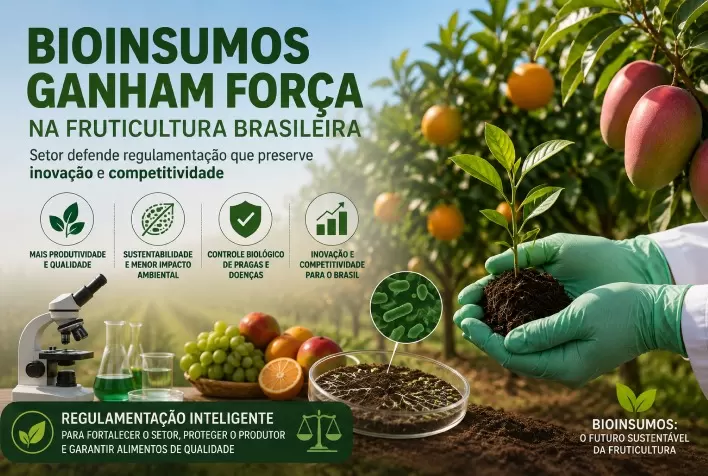 Bioinsumos ganham força na fruticultura brasileira e setor defende regulamentação que preserve inovação e competitividade
