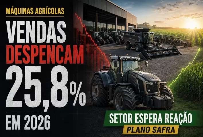 Vendas de máquinas agrícolas despencam 25,8% em 2026 e setor espera reação com Plano Safra