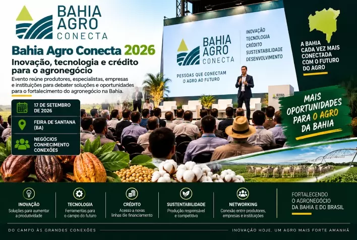 Bahia Agro Conecta 2026 debate inovação, tecnologia e crédito para o agronegócio
