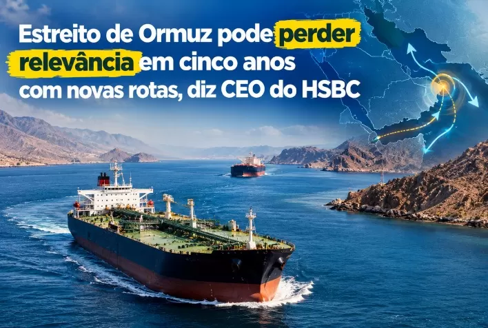 Estreito de Ormuz pode perder relevância em cinco anos com novas rotas, diz CEO do HSBC