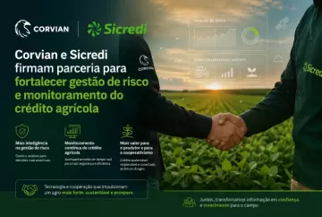 Corvian e Sicredi firmam parceria para fortalecer gestão de risco e monitoramento do crédito agrícola