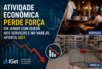 Atividade econômica perde força em junho com queda nos serviços e no varejo, aponta IGet