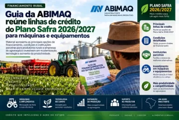 Guia da ABIMAQ reúne linhas de crédito do Plano Safra 2026/2027 para máquinas e equipamentos