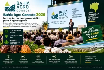Bahia Agro Conecta 2026 debate inovação, tecnologia e crédito para o agronegócio