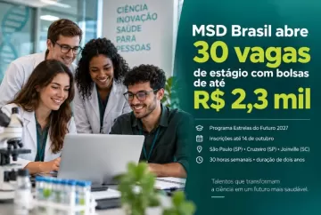 MSD Brasil abre 30 vagas de estágio com bolsas de até R$ 2,3 mil