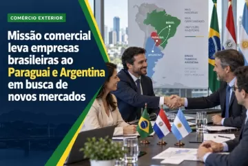 Missão comercial leva empresas brasileiras ao Paraguai e à Argentina em busca de novos mercados