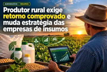 Produtor rural exige retorno comprovado e muda estratégia das empresas de insumos