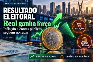 Resultado eleitoral fortalece real, mas inflação e contas públicas seguem no radar, aponta Rabobank