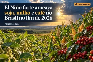 El Niño forte ameaça soja, milho e café no Brasil no fim de 2026, alerta StoneX