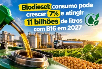 Biodiesel: consumo pode crescer 7% e atingir 11 bilhões de litros com B16 em 2027