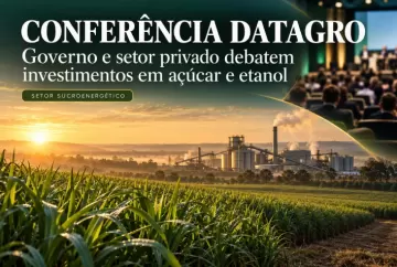 Conferência DATAGRO reúne governo e setor privado para debater investimentos em açúcar e etanol