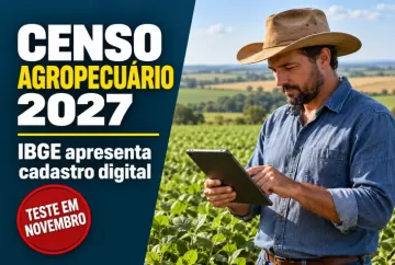 Censo Agropecuário 2027: IBGE apresenta cadastro digital e inicia teste em novembro