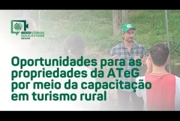 Turismo Rural: oportunidades para as propriedades da ATeG - Carlos Bettin (SP) - Sistema CNA/Senar