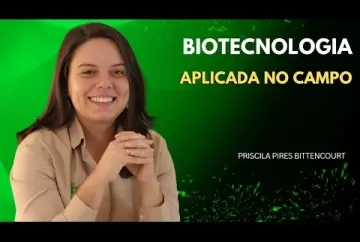 Biotecnologia aplicada ao campo - Agro e Prosa