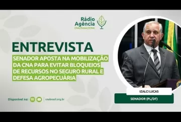 Seguro Rural e Defesa Agropecuária: mobilização da CNA para evitar bloqueios de recursos - Sistema CNA/Senar