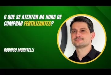 O que se atentar na hora de comprar fertilizantes?  Agro e Prosa