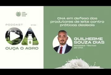 CNA em defesa dos produtores de leite contra práticas desleais Sistema CNA/Senar Sistema CNA/Senar